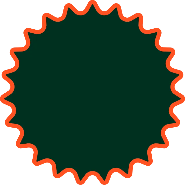 Dark green starburst shape with wavy edges outlined in bright orange.